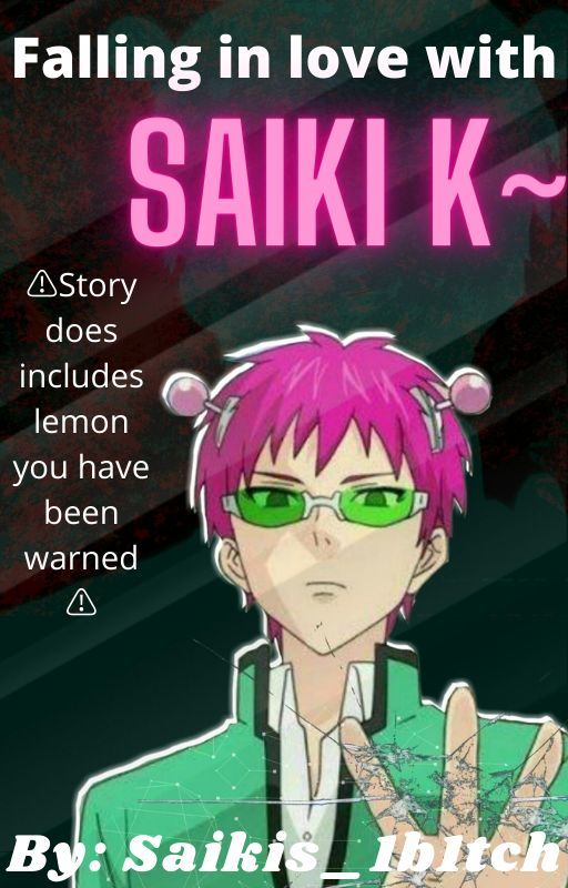 Falling in love with Saiki K~🌷 Kusuo Saiki x Reader by Saikis_1b1tch