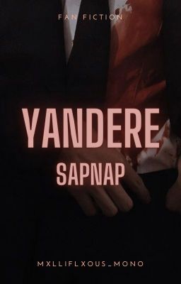 Ｙａｎｄｅｒｅ  {Sapnap x reader} [Discontinued] cover