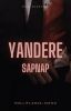 Ｙａｎｄｅｒｅ  {Sapnap x reader} [Discontinued]