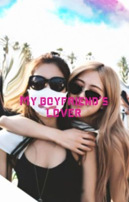 My boyfriend's lover cover