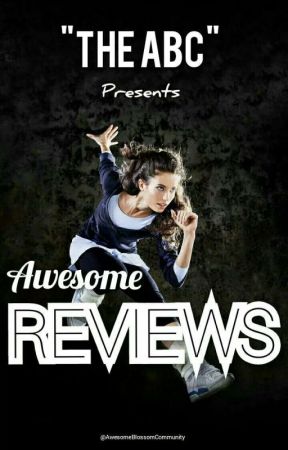 Awesome Reviews | The ABC by The_Awesome_Blossom