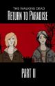 The Walking Dead: Return to Paradise Part Two by Tobfilesseasontwo