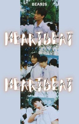 Heartbeat [2gether The Series FANFIC] [TAGALOG] (COMPLETED) cover