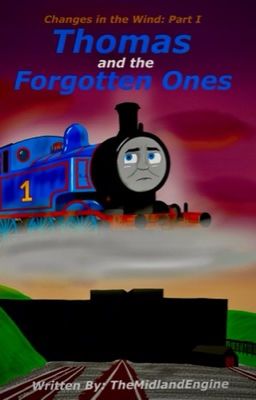 Changes in the Wind: Part I - Thomas and the Forgotten Ones cover