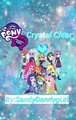 Equestria Girls: Crystal Clear (Book 7~Equestria Girls Series) cover