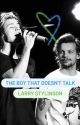 The Boy That Doesn't Talk // ls by louisharrytomlins9n