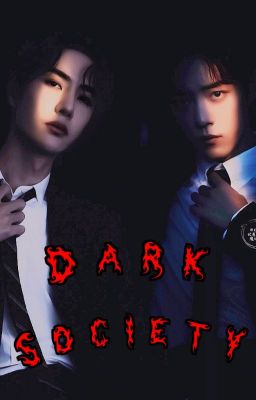 🖤Dark Society🖤 (YiZhan*ZhanYi) (Completed) cover