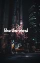 like the wind | xiao x reader by mndotjp