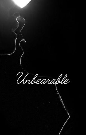 Unbearable by Chels10621