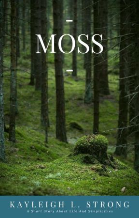 Moss by Kayreadsbooks18