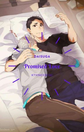 Promised Love//DaiSuga Haikyuu by Mesmarloo