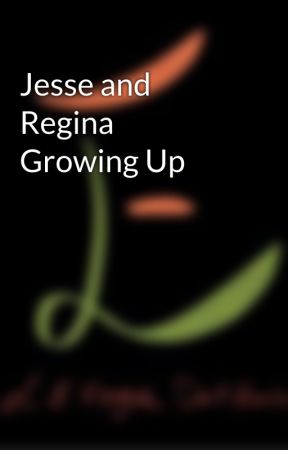 Jesse and Regina Growing Up by LEVegaFanfics