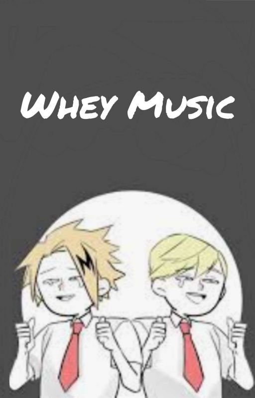 Whey Music by TheNerdBehindtheMask