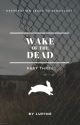 Wake of the Dead | Three by Lup1ne