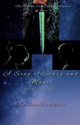 A Song of Stars and Magic ~ An Avengers AU cover