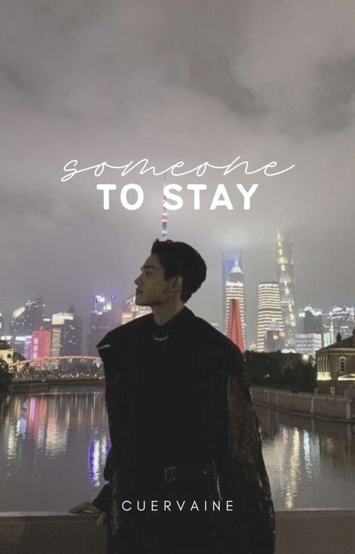 someone to stay ━ 𝙬𝙤𝙣𝙜 𝙮𝙪𝙠𝙝𝙚𝙞. by cuervaine