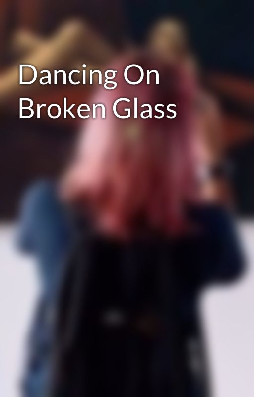 Dancing On Broken Glass by Tommyomz