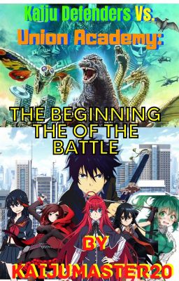 Kaiju Defenders Vs. Union Academy: The Beginning of the Battle cover