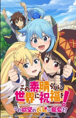 A Hero! An Otaku! And a Gang of Girls! (Male Reader X Konosuba/Fantasy Harem!) cover