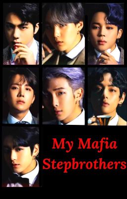 My Mafia Stepbrothers (BTS FF) cover