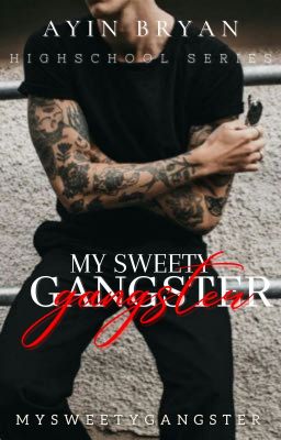 MY SWEETY GANGSTER | END cover