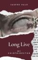 Long Live | Jasper Hale [Completed] by ChiefDirector