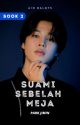 [AKAN DIBUKUKAN] Suami Sebelah Meja 2 by seketultae