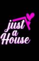 Just A House LA by simpforjustahouse