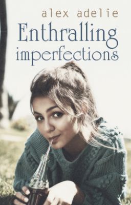 Enthralling Imperfections (One Direction FanFiction) cover