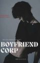 Boyfriend Corp. [ON-GOING] by Nehjjy