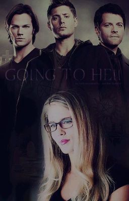 ✡ GOING TO HELL ✡ supernatural/arrow crossover cover