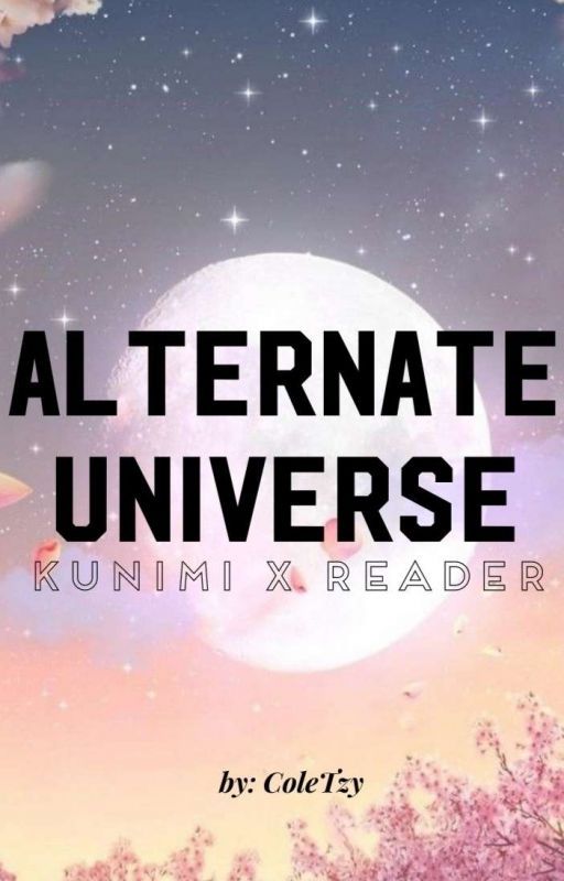 Alternate Universe-----Kunimi x Reader by ash_lii14