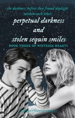 3 (jaylor) perpetual darkness and stolen sequin smiles cover