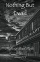 Nothing but Dead (The Walking Dead Fanfic) by Gvan774