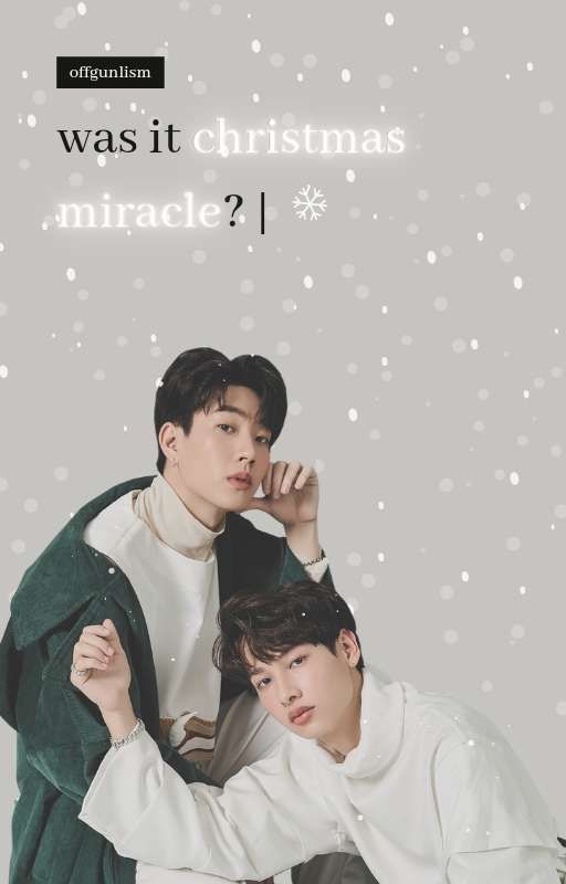 ✅ Was It Christmas Miracle? | Offgun AU by offgunlism