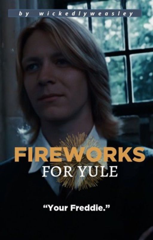 Fireworks for Yule (Fred Weasley x Reader) by jixcee