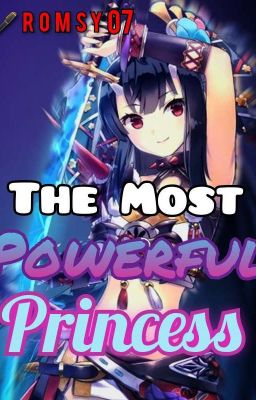 The Most Powerful Princess (COMPLETE) cover