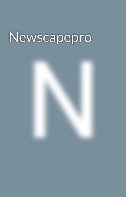 Newscapepro by Hiccstridthebest