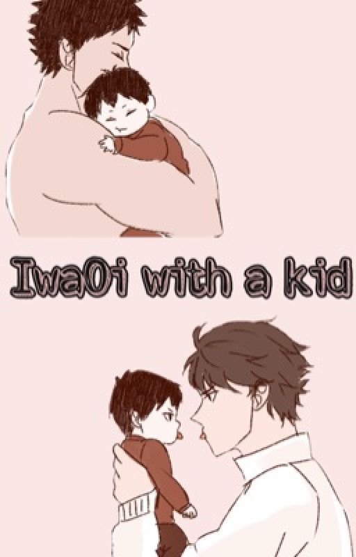 IwaOi with a kid by IvyAnimeFanfics