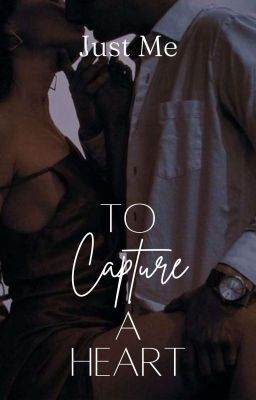 To Capture a Heart ✔️ cover