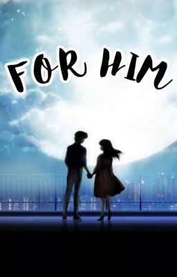 For him (Complete)  ✅ cover