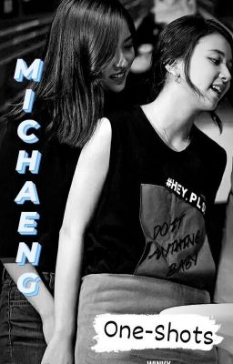 MiChaeng - One Shots cover