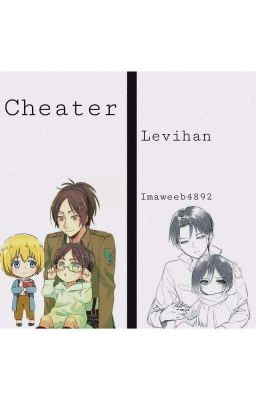 cheater {leviHan} cover