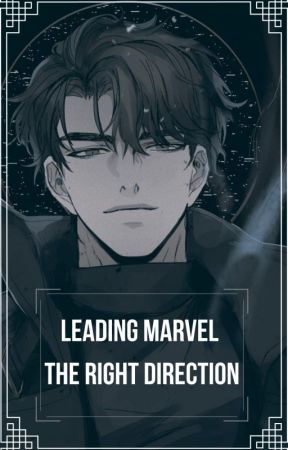 Leading Marvel the Right Direction by kingnoble909