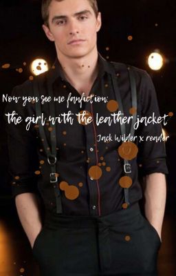 The girl with the leather jacket (Jack Wilder x reader) cover