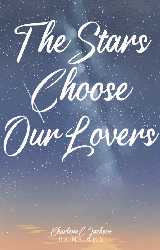 The Stars Choose Our Lovers by cjacks1124