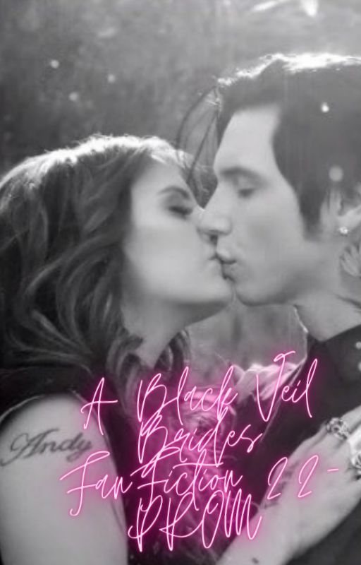 A  Black Veil Brides FanFiction 22 by BVBfan100