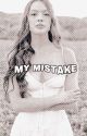 My Mistake-Corbyn Besson by bearcountry101