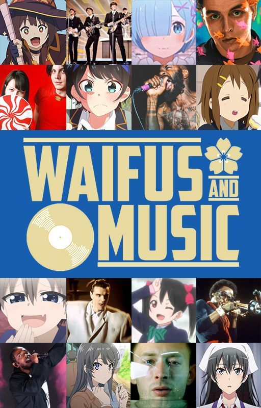 WAIFUS & MUSIC by natsumimovies