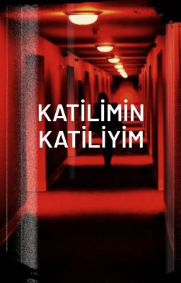 KATİLİMİN KATİLİYİM (TAMAMLANDI) cover